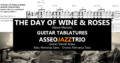 The day of wine and roses guitar tablature